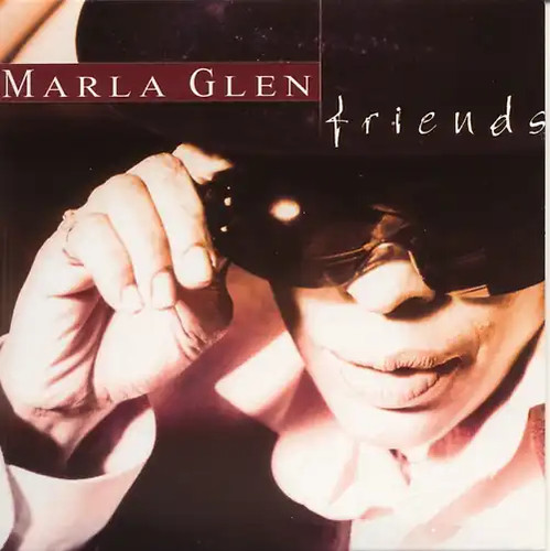 Marla glen friends - -,